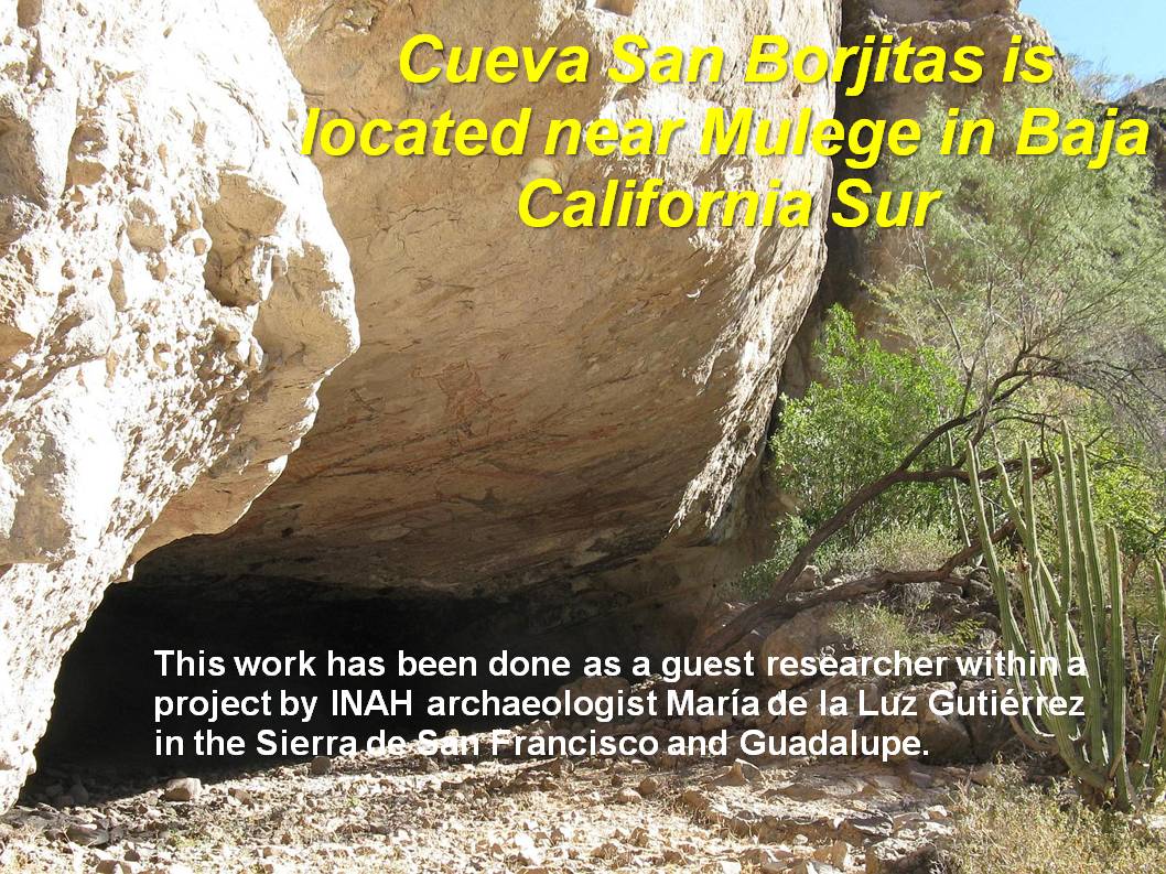 The entrance to Cueva San Borjitas.  San Borjitas is located in the Sierra de Guadalupe south of the more famous Sierra de San Francisco.  I want to give special thanks to Lucero Gutiérrez for arranging our trips and accompanying myself and my wife Sheila on visits to the Great Mural sites in the Sierra de Guadalupe.