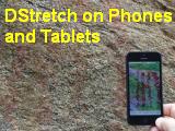 Information about
                  getting DStretch on Phones and Tablets